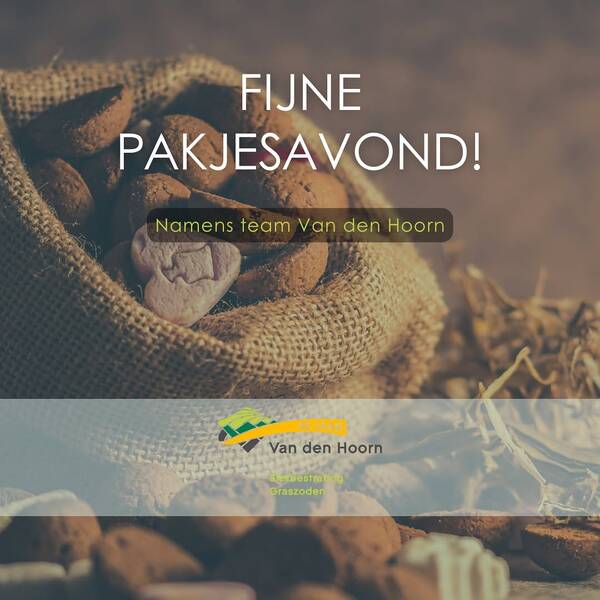Fijne Pakjesavond van Team Van den Hoorn!