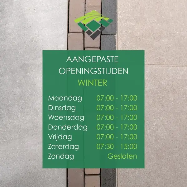 Aangepaste openingstijden voor de winter op een groen vlak boven bestrating bij Van den Hoorn BV in Barneveld