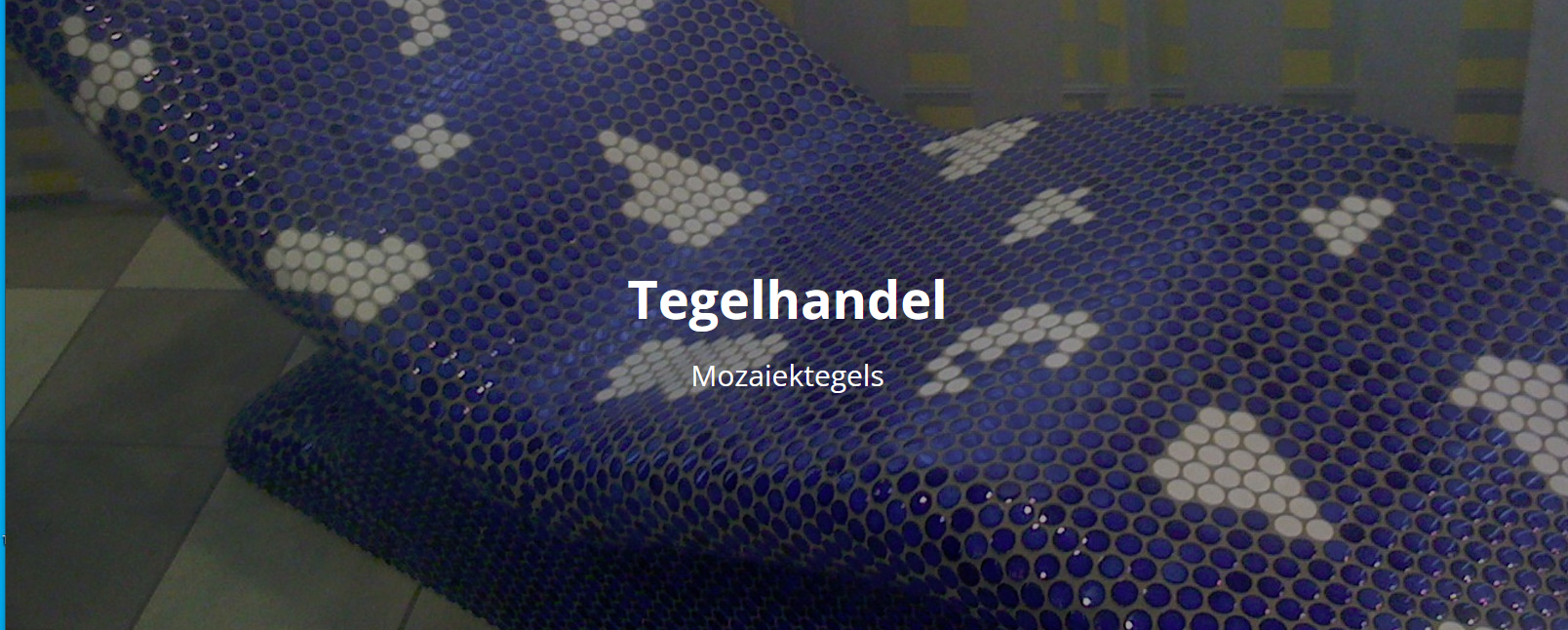 Tegelhandel | Mozaïektegels ❣